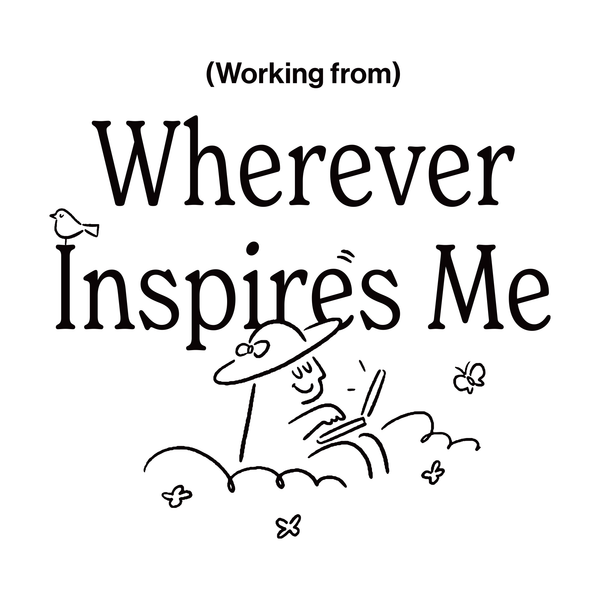 オーガニックコットンTシャツ | (Working from) Wherever Inspires Me