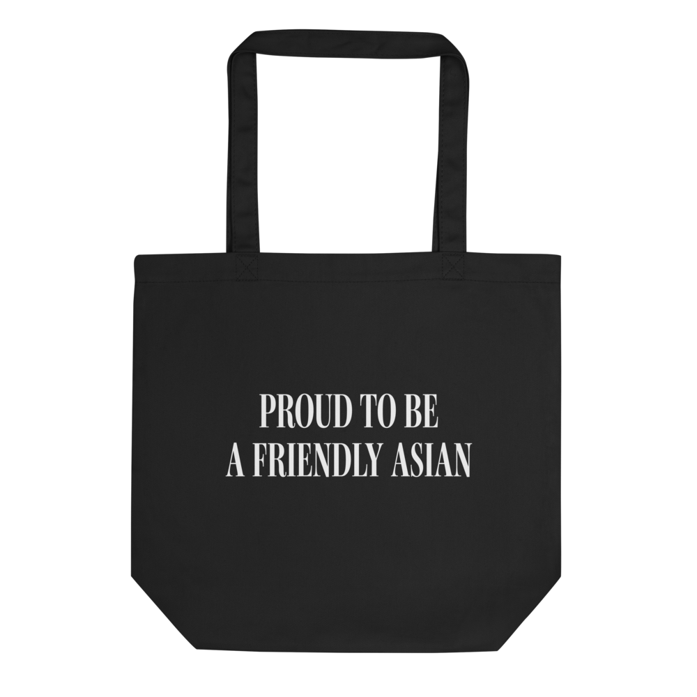 オーガニックコットン トートバッグ｜Proud to be a Friendly Asian
