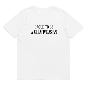 Unisex Organic Cotton Tee | Proud to be a Creative Asian