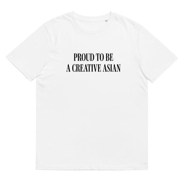 Unisex Organic Cotton Tee | Proud to be a Creative Asian