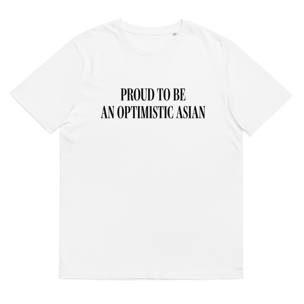 ユニセックス オーガニックコットンTシャツ｜Proud to be an Optimistic Asian